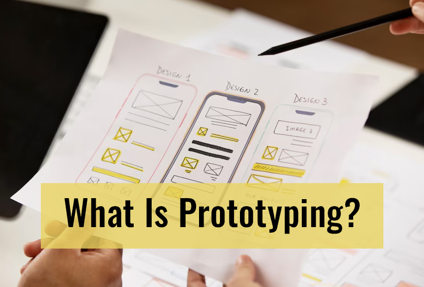 What Is Prototyping? The Benefits Of Building Sturdy Mobile App Prototypes