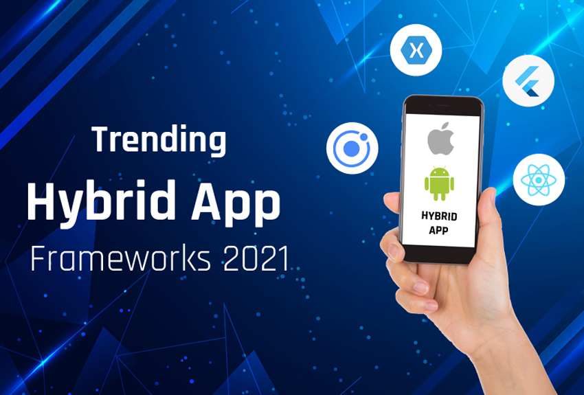 Best Hybrid Mobile App Frameworks