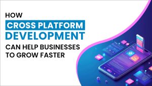 How Cross Platform Development